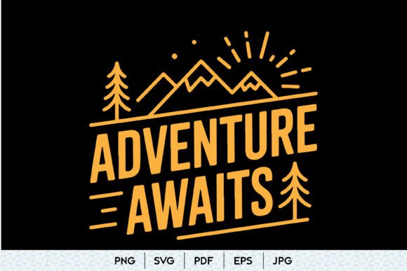 Adventure Awaits SVG Quote