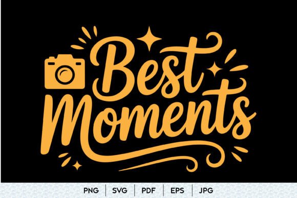 Best Moments SVG Quote