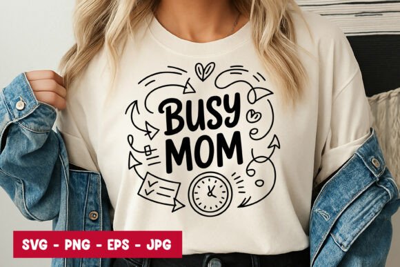 Busy Mom Quote Typography SVG PNG
