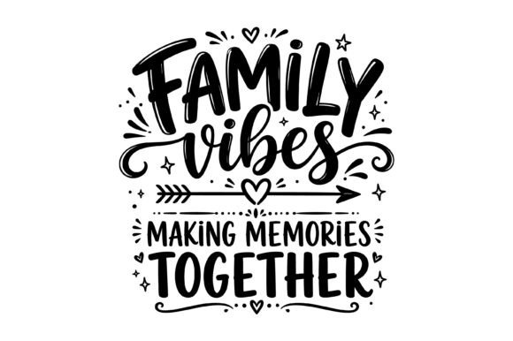 Family Vibes SVG Quote Design