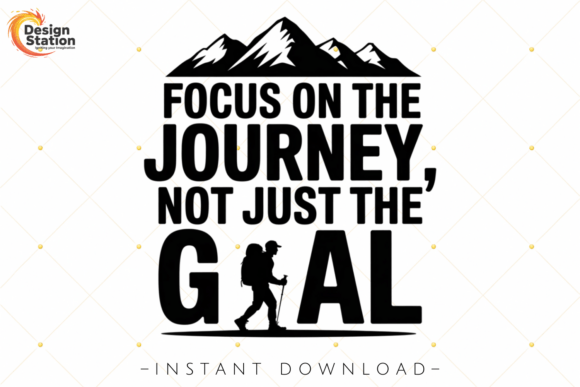 Focus on the Journey Quote PNG SVG