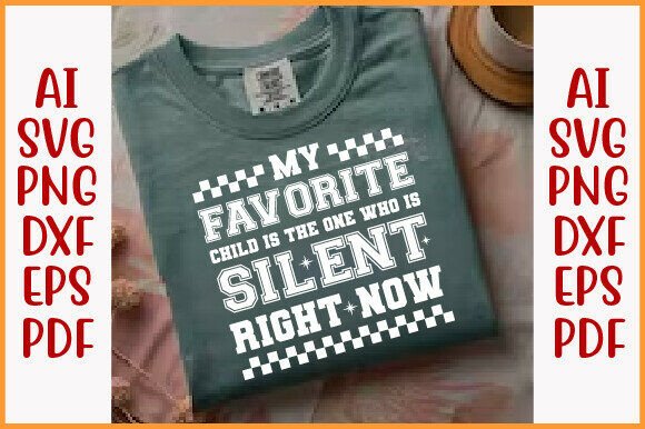 Funny Mom Quote PNG SVG, My Favorite