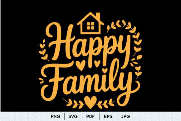 Happy Family SVG Quote