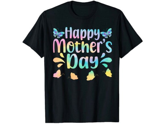 Happy Mother's Day Mother's Day T-shirt