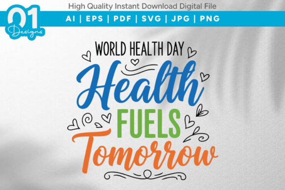 Health Fuels Tomorrow SVG Quote