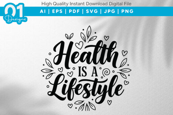 Health is a Lifestyle SVG Quote Design