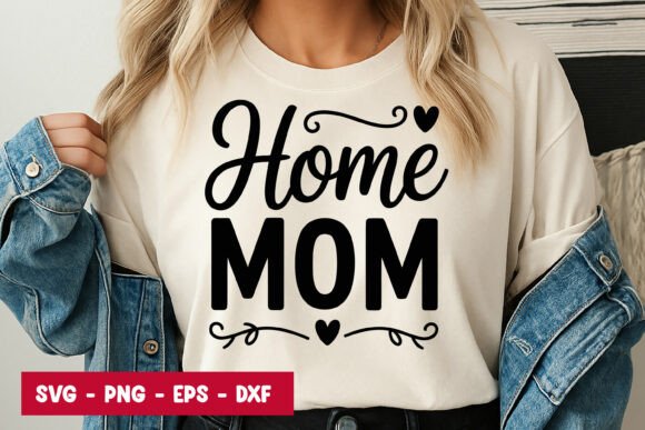 Home Mom Quote Typography SVG PNG