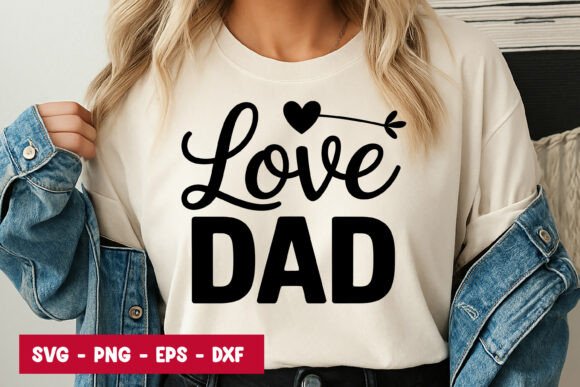 Love Dad Quote Typography SVG PNG
