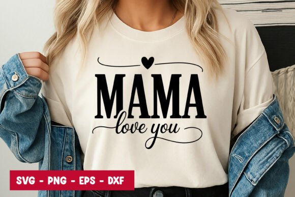 Mama Love You Quote Typography SVG PNG