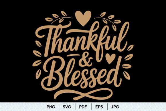 Thankful and Blessed SVG Quote Design