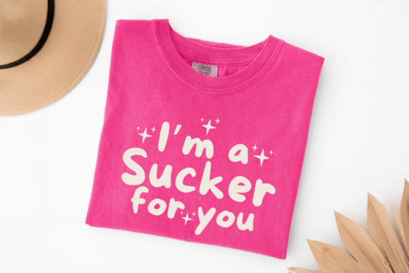 Valentines Svg Quote, Sucker for You