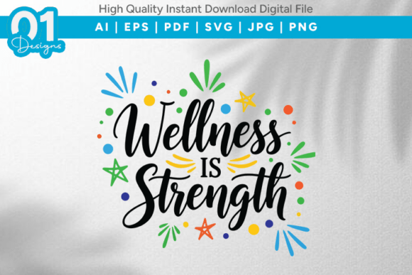 Wellness is Strength SVG Quote